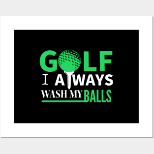 GOLF HUMOR / WASH MY BALLS Posters and Art